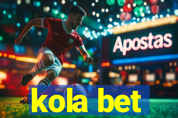 kola bet